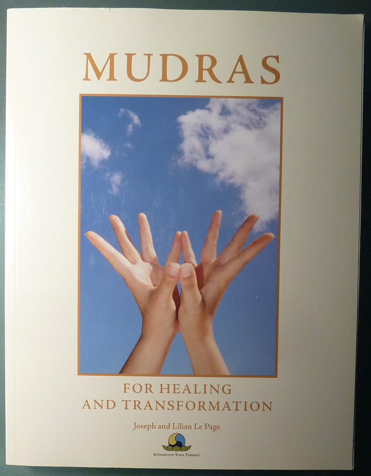 Mudras for Healing and Transformation by Joseph Le Page