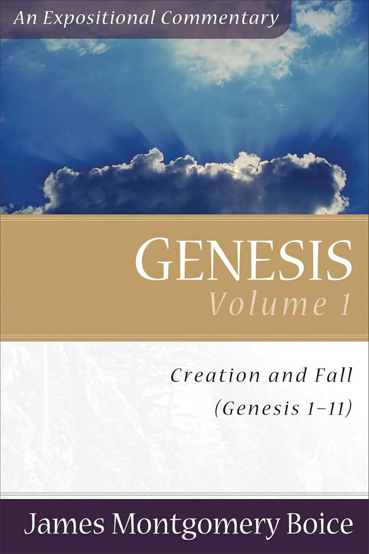 Genesis: An Expositional Commentary, Vol. 1: Genesis 1-11