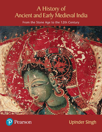 History of Ancient and Early Medeival India: From the Stone Age to the 12th Century