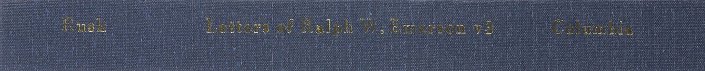 The Letters of Ralph Waldo Emerson Vol. III (1842 - 1847)