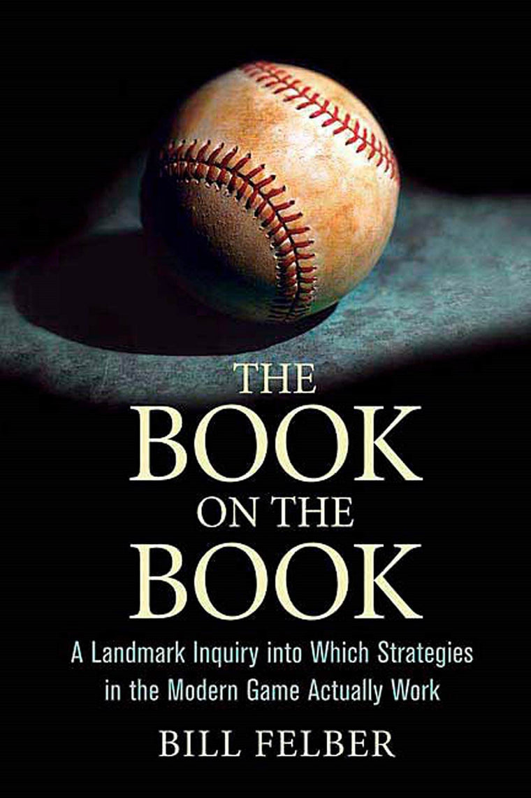 The Book on the Book: A Landmark Inquiry into Which Strategies in the Modern Game Actually Work