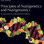 Principles of Nutrigenetics and Nutrigenomics: Fundamentals of Individualized Nutrition