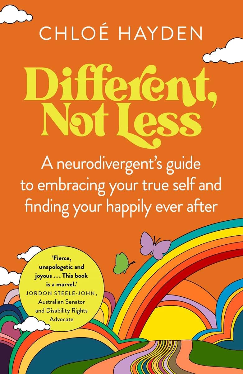 Different, Not Less: A neurodivergent's guide to embracing your true self and finding your happily ever after