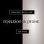 Dealing with the Rejection and Praise of Man