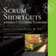 Scrum Shortcuts Without Cutting Corners: Agile Tactics, Tools & Tips (Addison-Wesley Signature Series (Cohn))