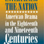Entertaining the Nation: American Drama in the Eighteenth and Nineteenth Centuries (Theater in the Americas)