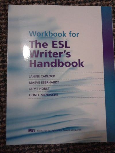 Workbook for The ESL Writer's Handbook (Pitt Series In English As A Second Language)