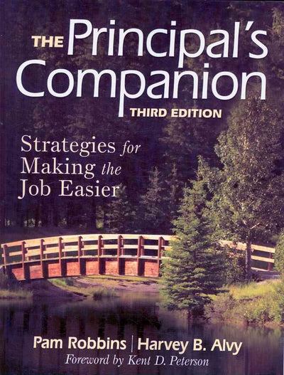 The Principal's Companion: Strategies for Making the Job Easier