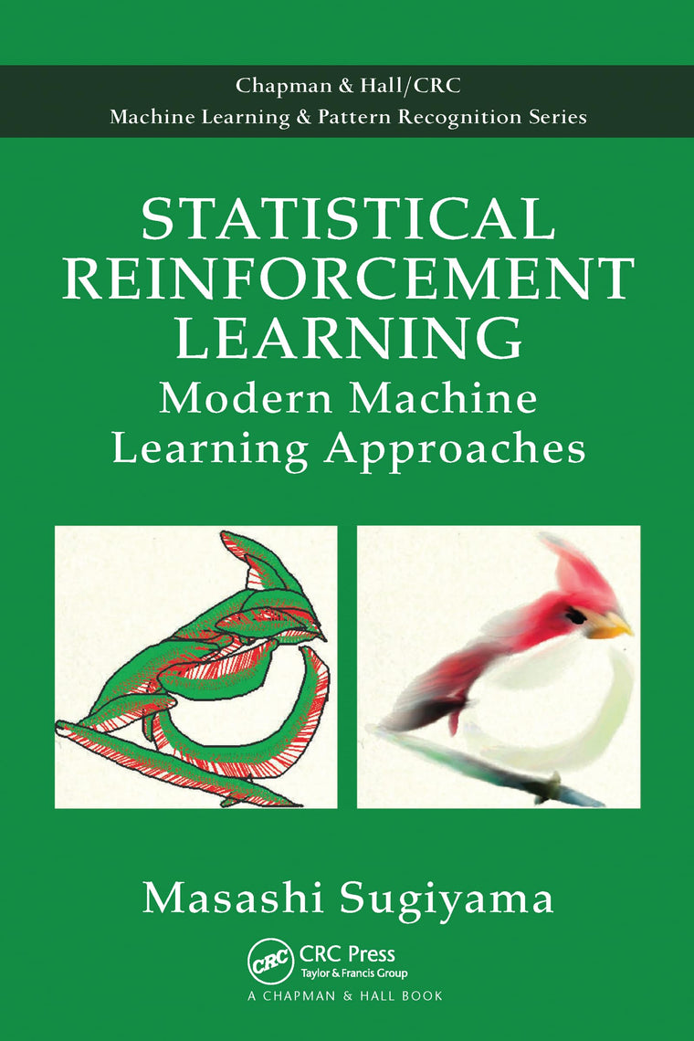 Statistical Reinforcement Learning (Chapman & Hall/CRC Machine Learning & Pattern Recognition)