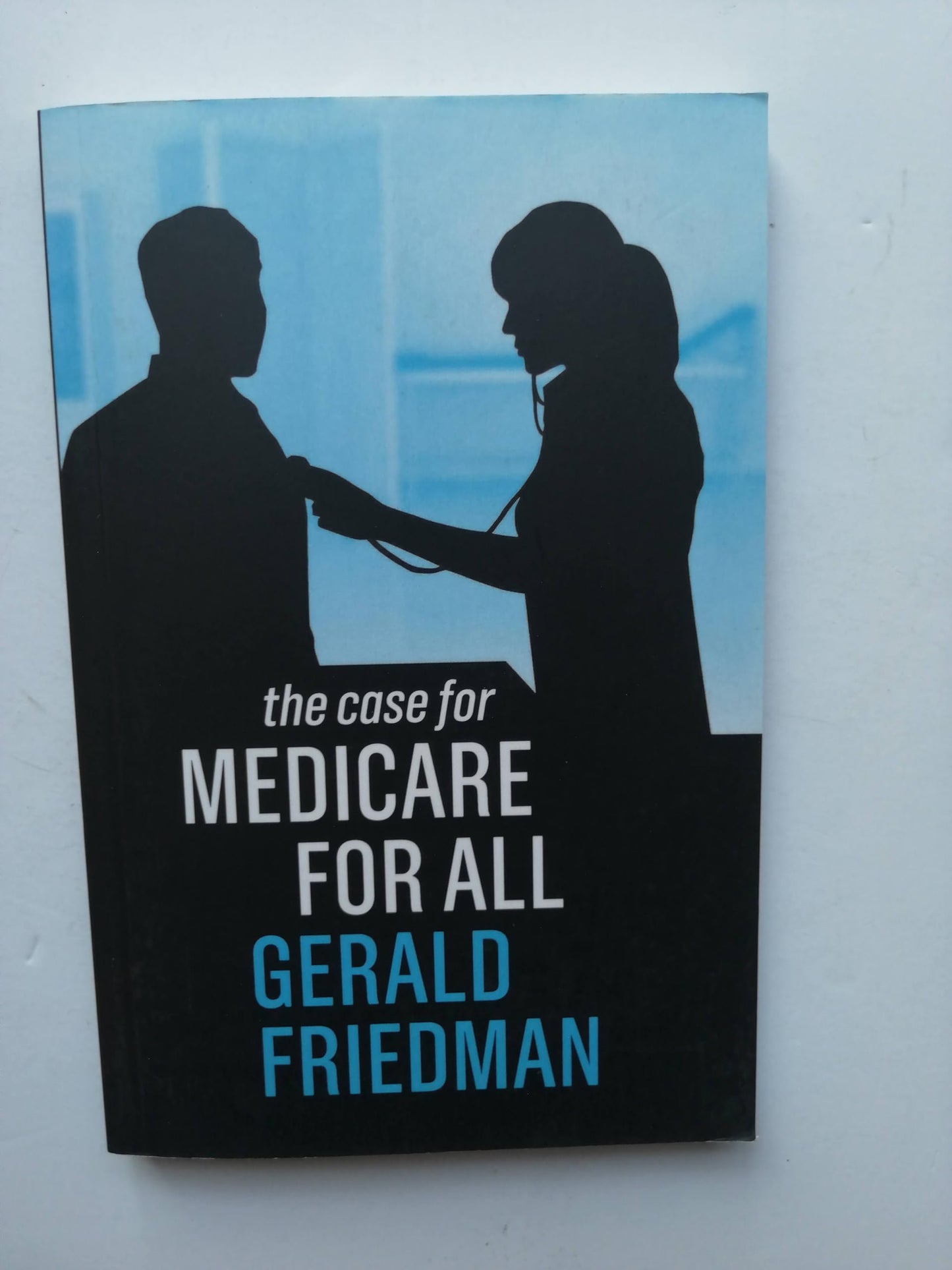 The Case for Medicare for All