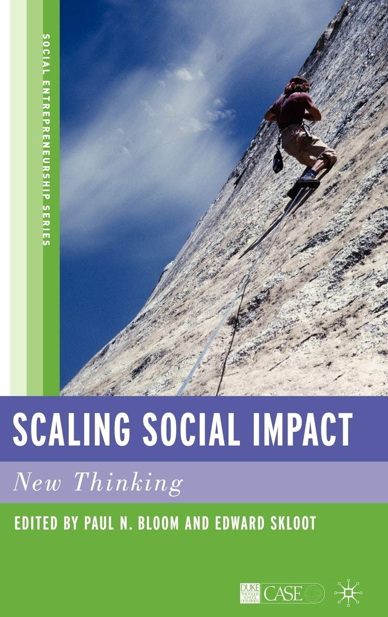 Scaling Social Impact: New Thinking (Social Entrepreneurship Series)