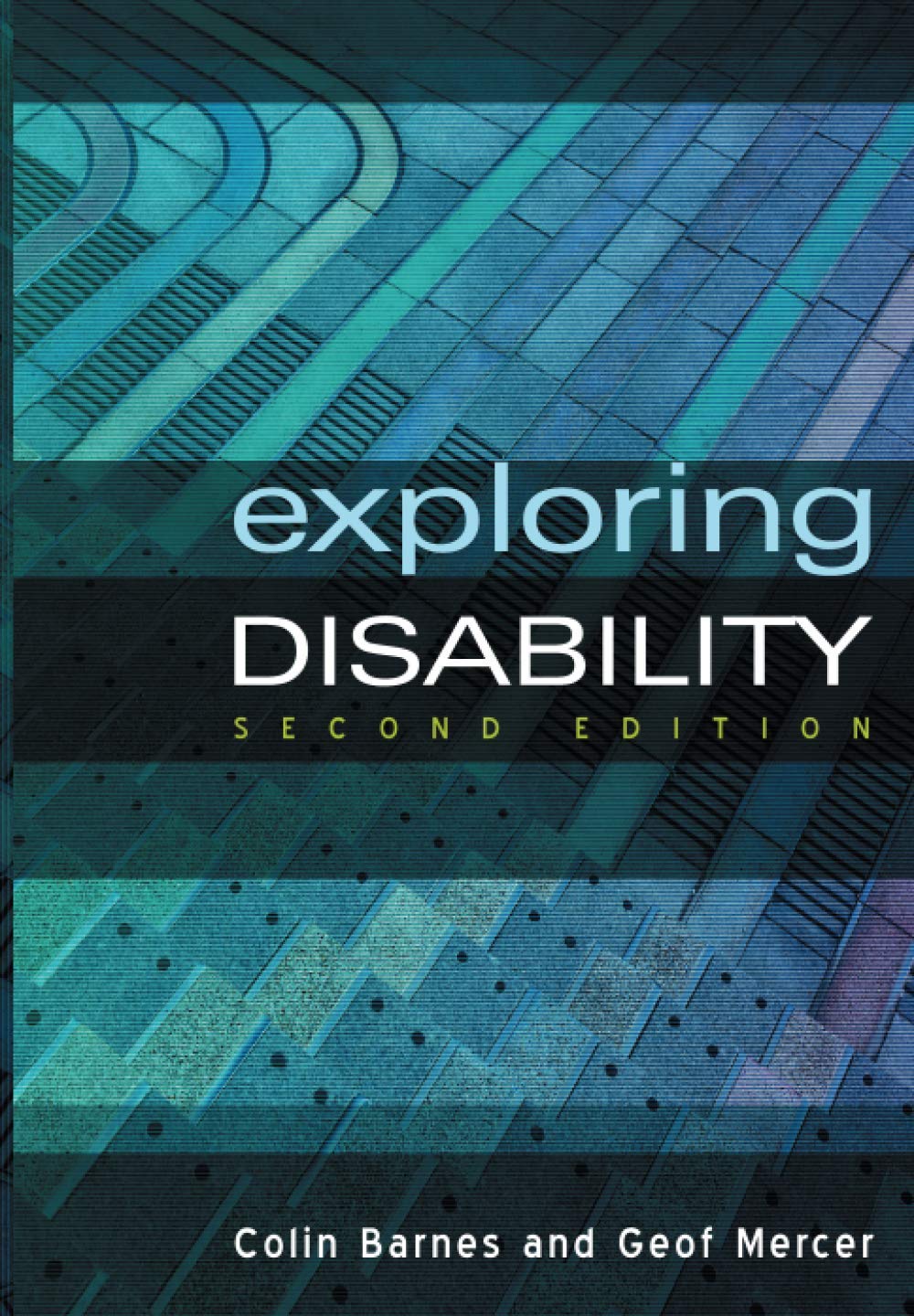 Exploring Disability: A Sociological Introduction
