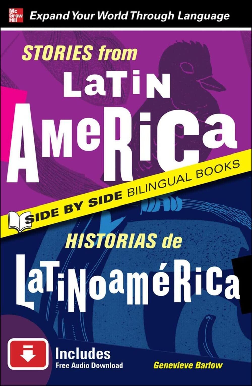 Stories from Latin America/Historias de Latinoamerica, Second Edition (Side by Side Bilingual Books)
