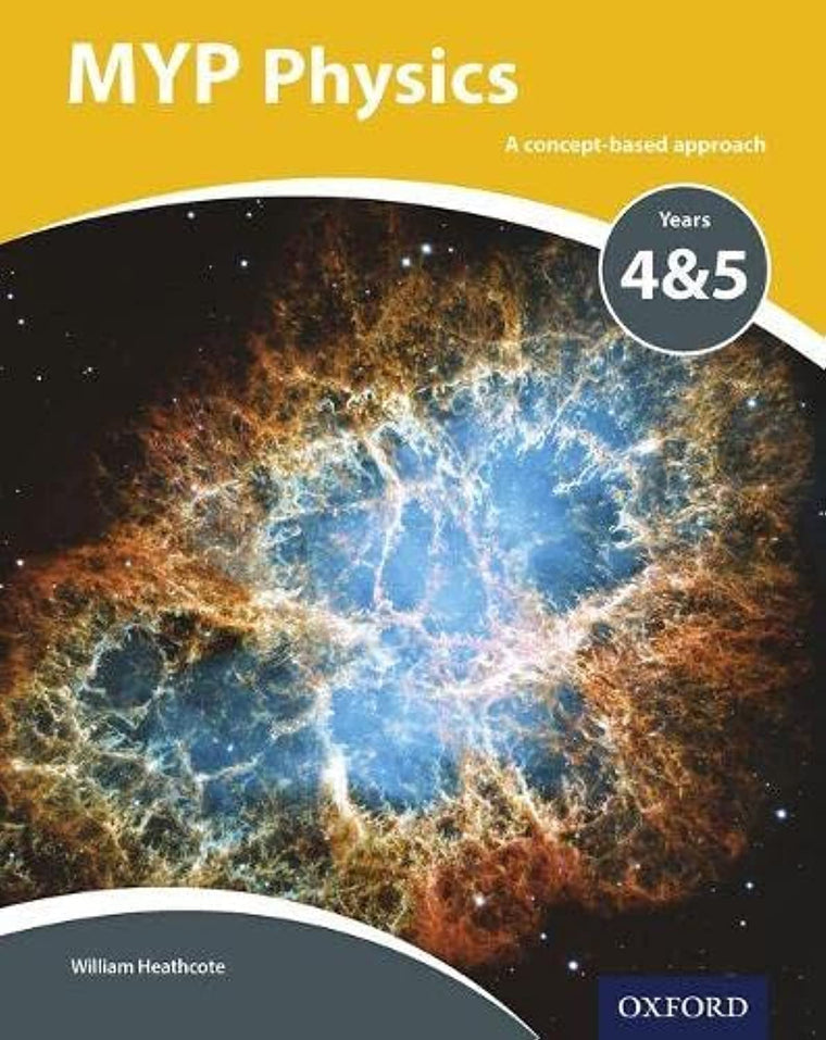 MYP Physics: a Concept Based Approach (IB MYP SERIES)