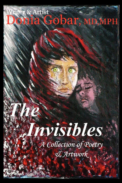 The Invisibles: A Collection of Poetry & Artwork