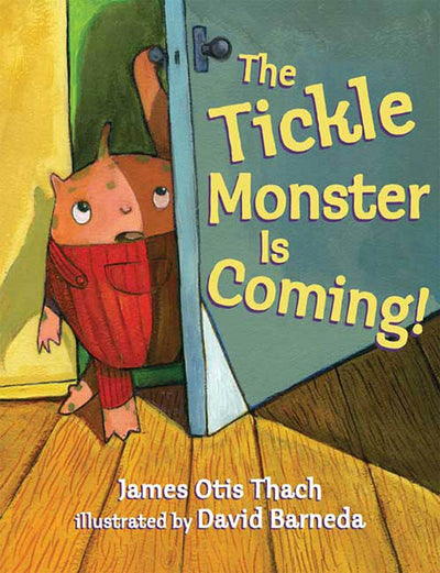 The Tickle Monster Is Coming!