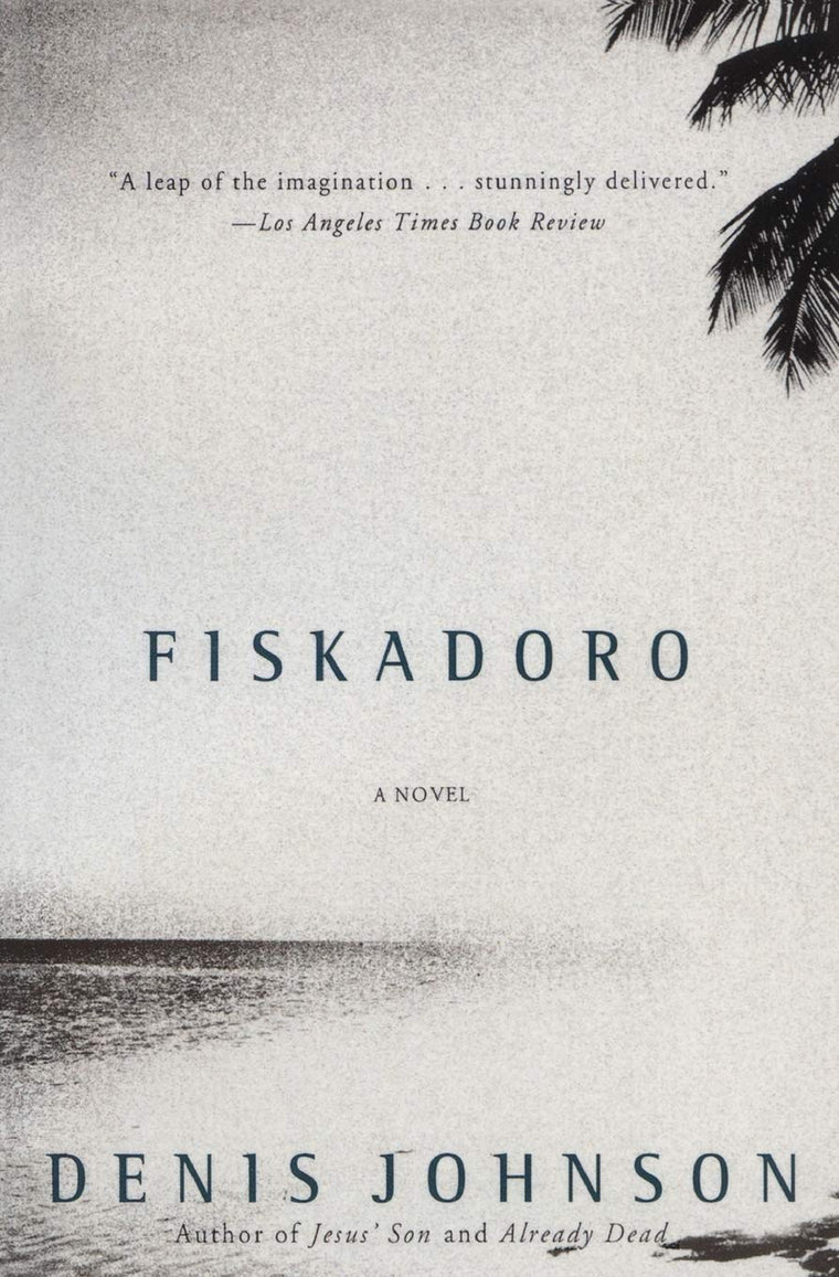 Fiskadoro: A Stunning Post-Apocalyptic Novel of Nuclear War Survivors Rebuilding Tomorrow