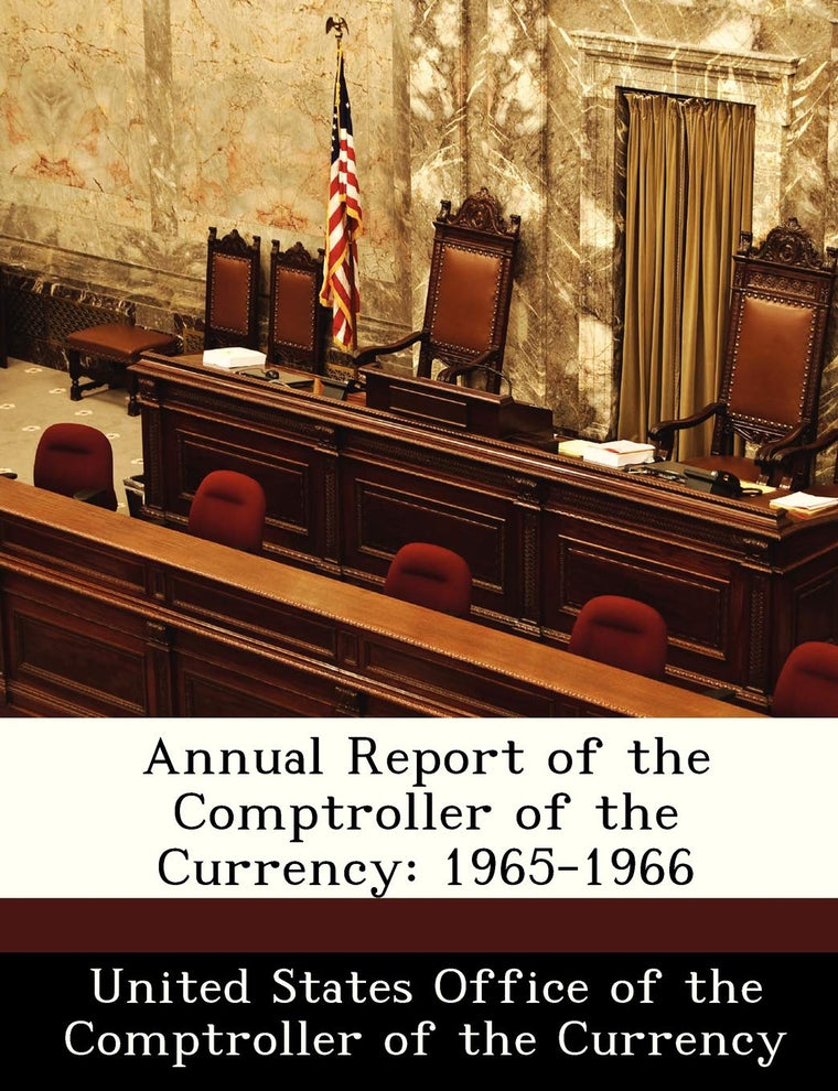 Annual Report of the Comptroller of the Currency: 1965-1966