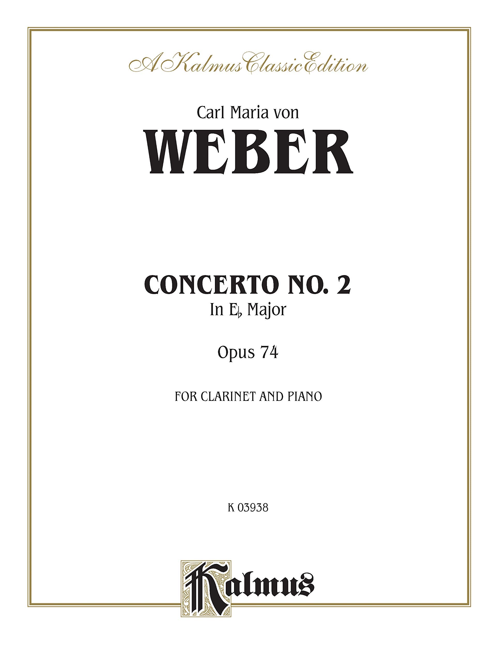 Clarinet Concerto No. 2 in E-flat Major, Op. 74 (Orch.): Part(s) (Kalmus Edition)
