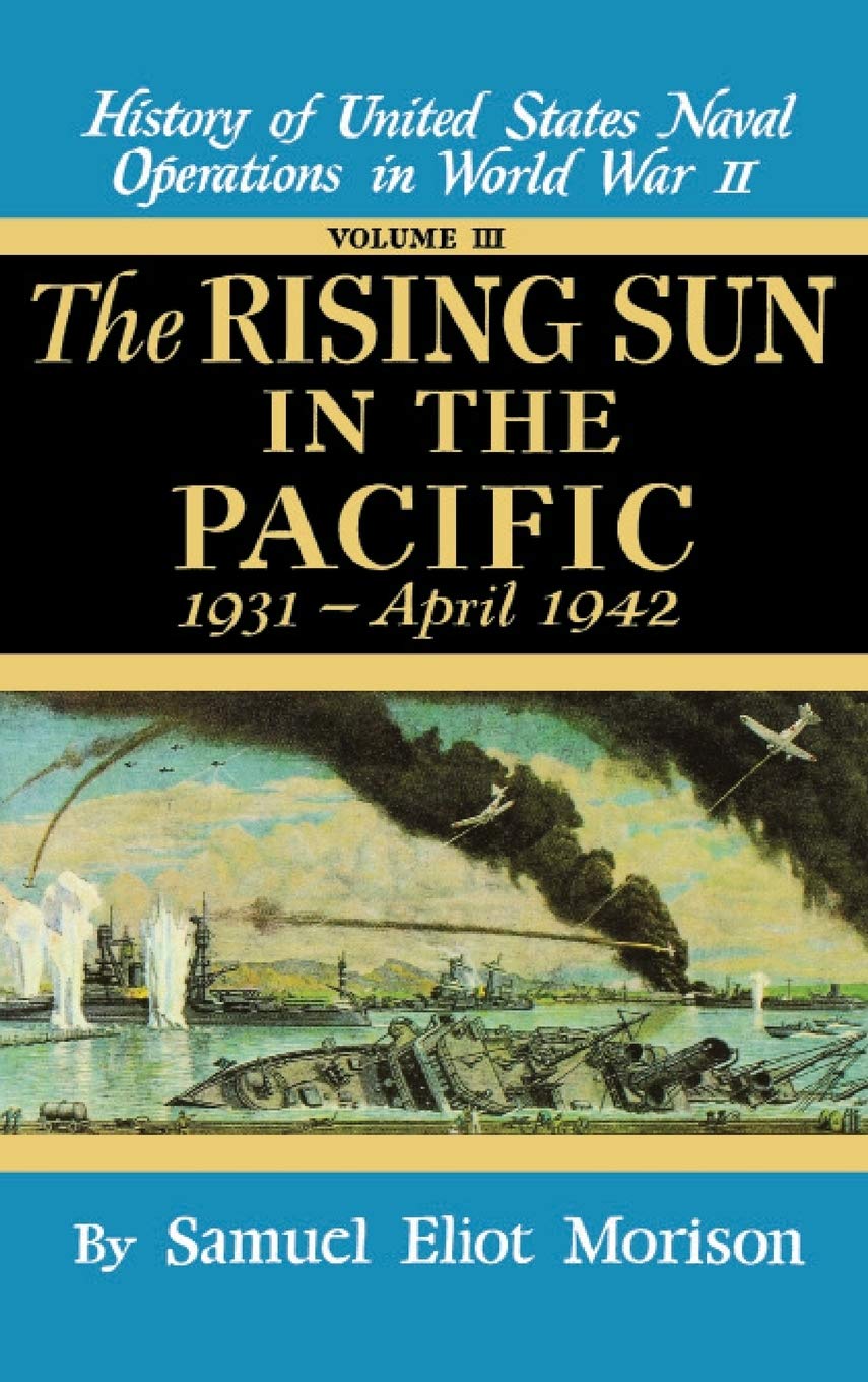 The Rising Sun in the Pacific, 1931 - April 1942 (History of