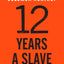 12 Years a Slave by Solomon Northup