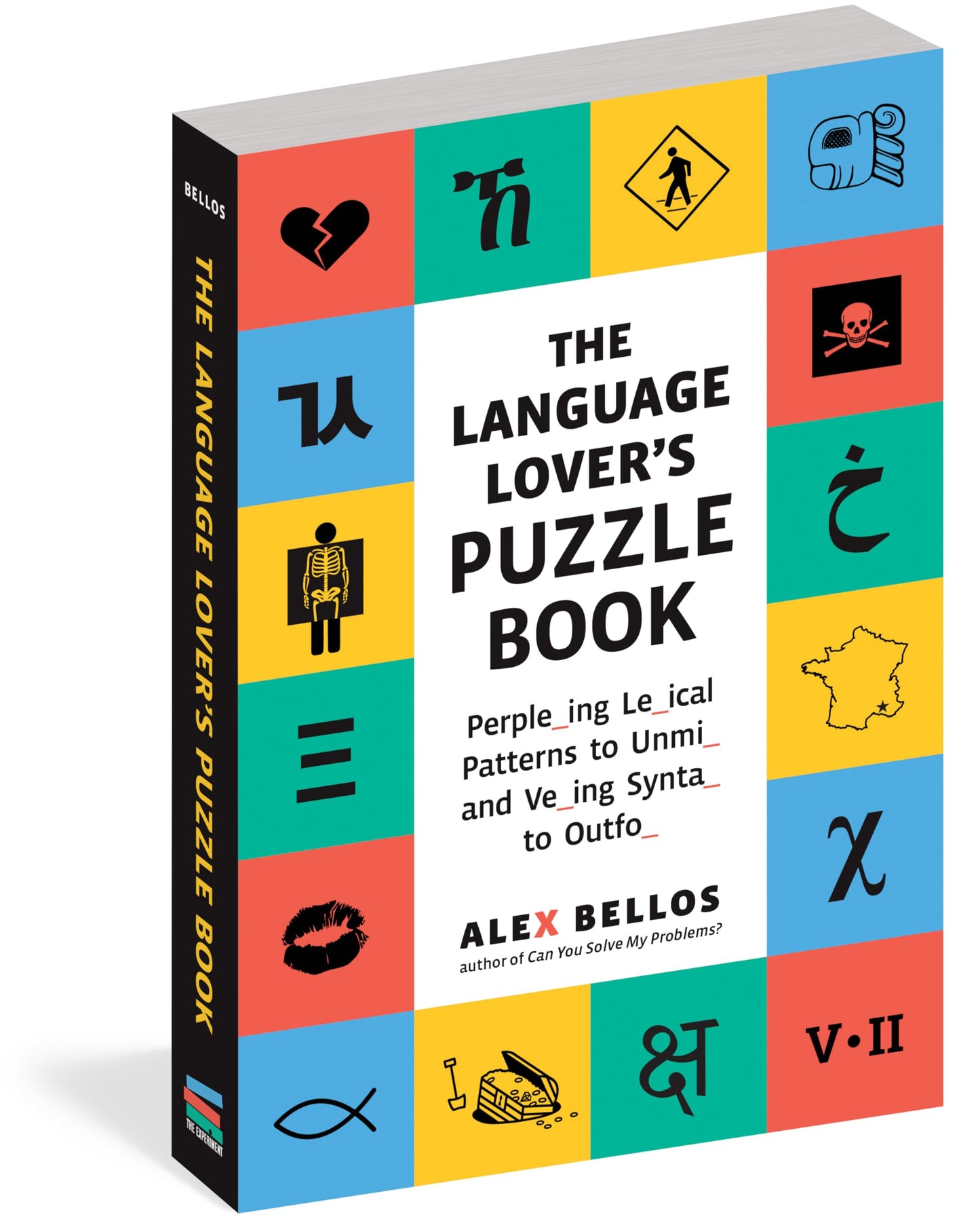 The Language Lovers Puzzle Book: A World Tour of Languages and Alphabets in 100 Amazing Puzzles (Alex Bellos Puzzle Books)