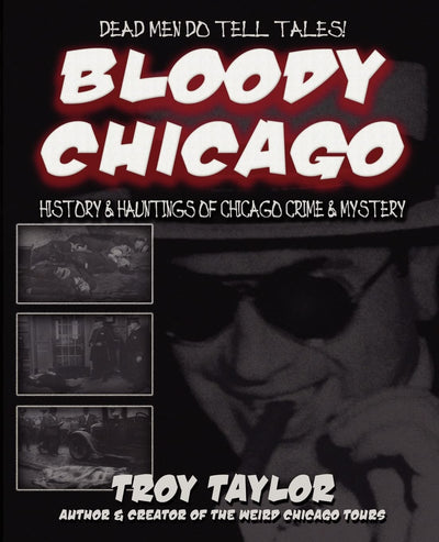 Bloody Chicago (Dead Men Do Tell Tales)