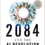 2084 and the AI Revolution, Updated and Expanded Edition: How Artificial Intelligence Informs Our Future