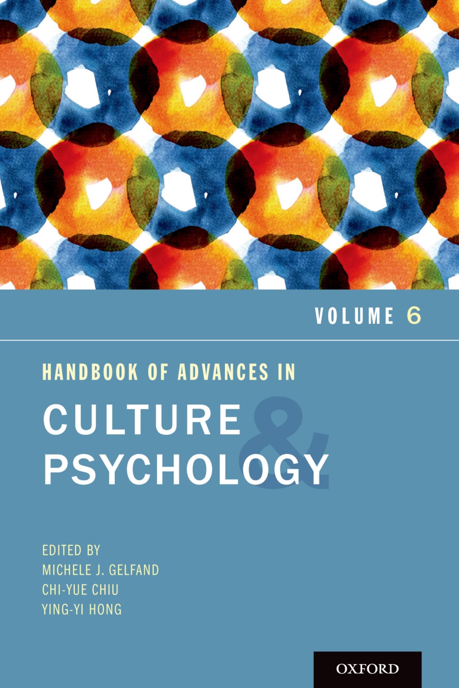 Handbook of Advances in Culture and Psychology: Volume 6