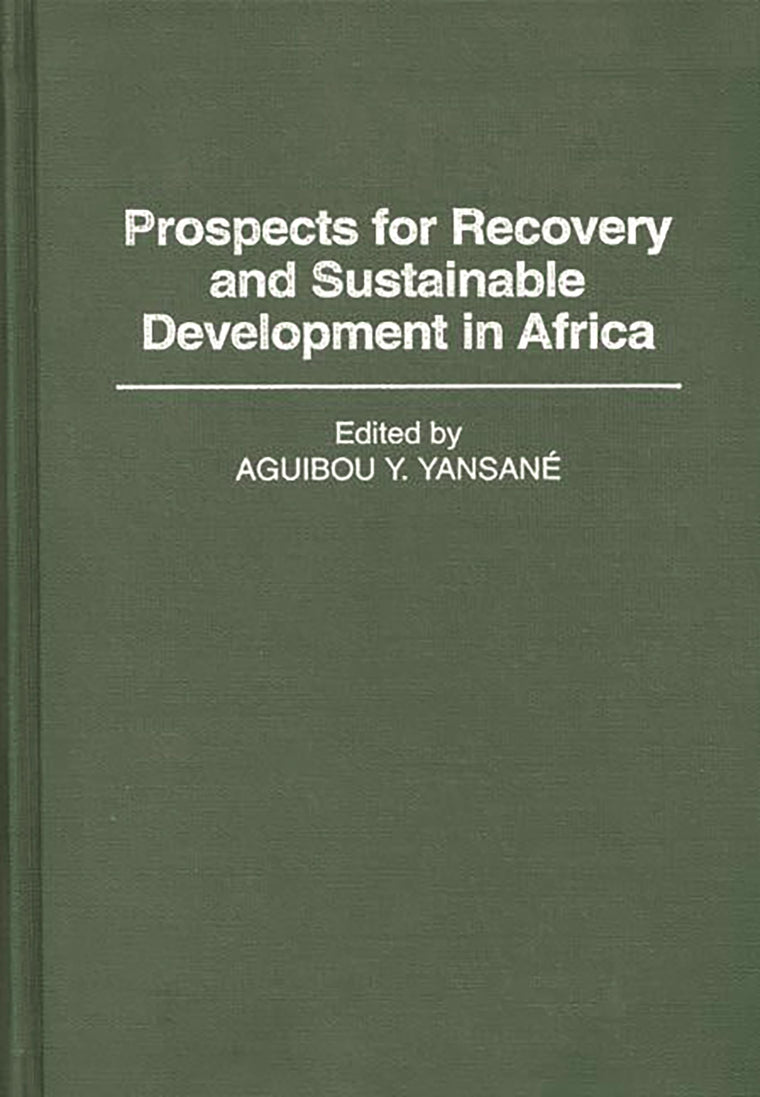 Prospects for Recovery and Sustainable Development in Africa: (Contributions in Afro-American and African Studies)