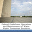 Federal Guidelines: Operation and Maintenance of Waste Water Treatment Facilities