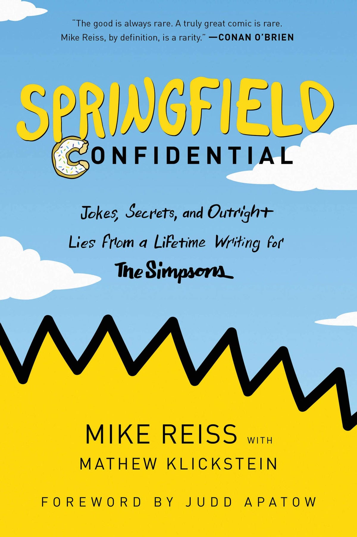 Springfield Confidential: Jokes, Secrets, and Outright Lies from a Lifetime Writing for The Simpsons
