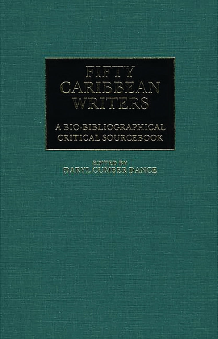 Fifty Caribbean Writers: A Bio-Bibliographical Critical Sourcebook