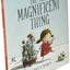 The Most Magnificent Thing