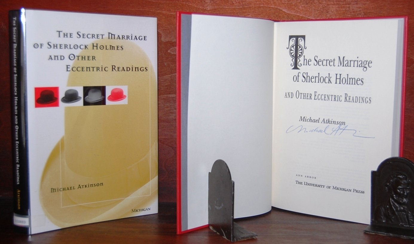 The Secret Marriage of Sherlock Holmes and Other Eccentric Readings