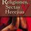 Religiones, sectas y herejas