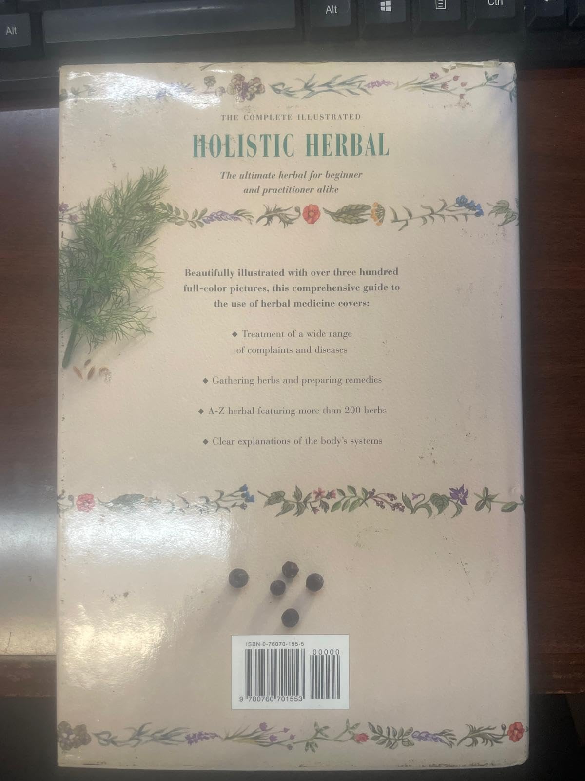The Complete Illustrated Holistic Herbal: A Safe and Practic