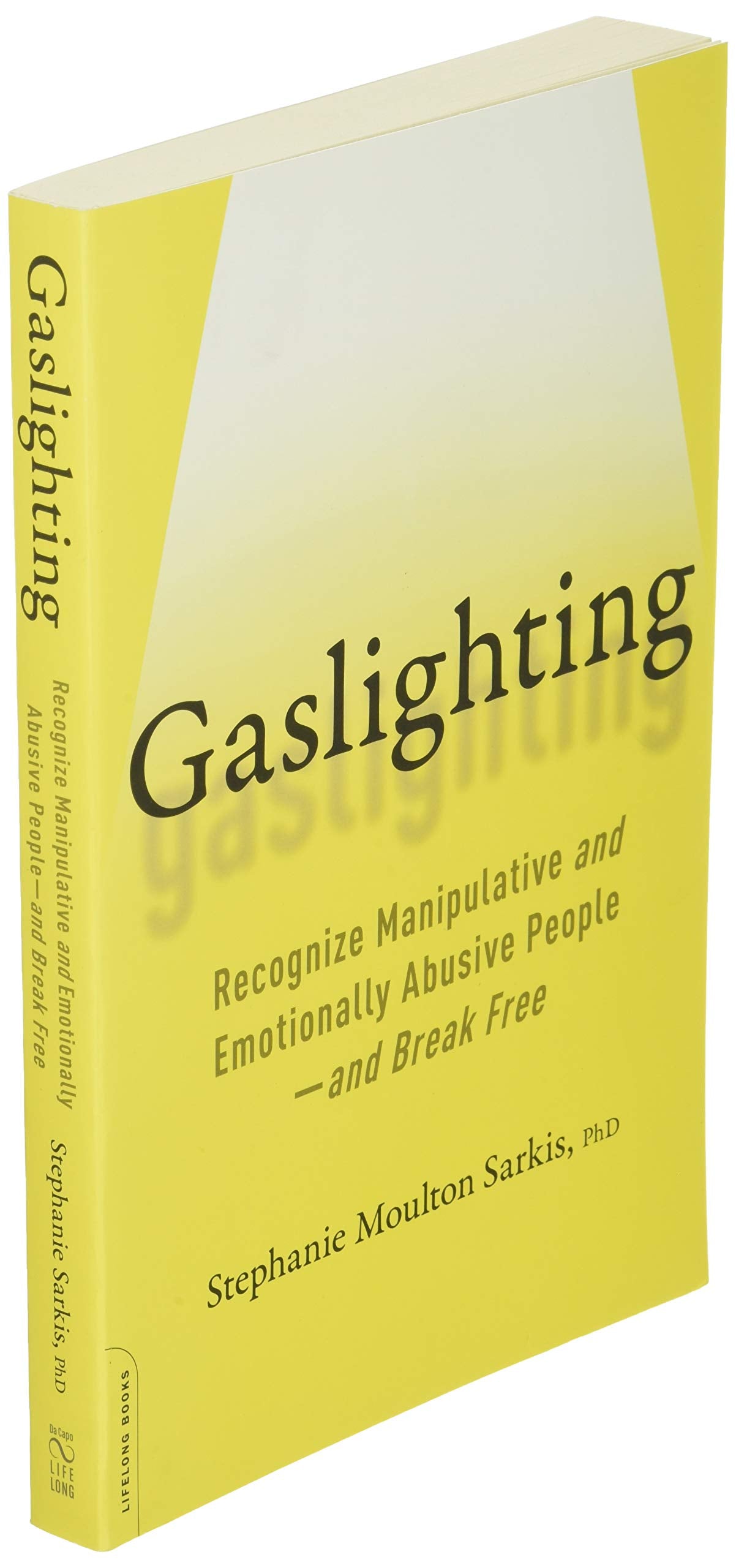 Gaslighting: Recognize Manipulative and Emotionally Abusive