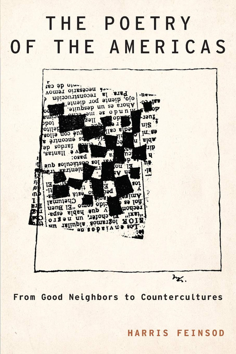 The Poetry of the Americas: From Good Neighbors to Countercultures (Modernist Literature and Culture)