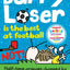 Jim Smith's Barry Loser 11 Books Collection Set ( Barry Loser is the Best at Football NOT!, I Am Not a Loser, I Am So over Being a Loser, I Am Still Not a Loser, I Am Sort of a Loser)