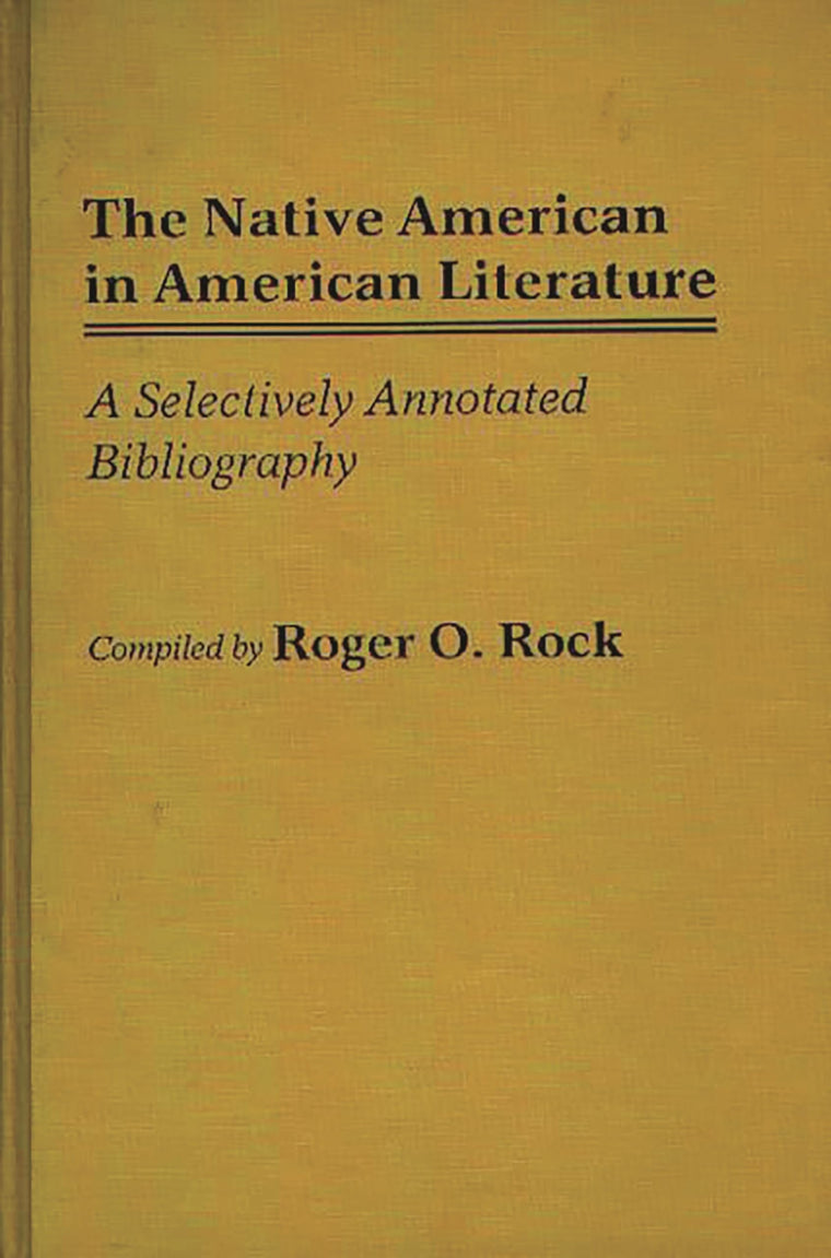 The Native American in American Literature: A Selectively Annotated Bibliography (Bibliographies and Indexes in American Literature)