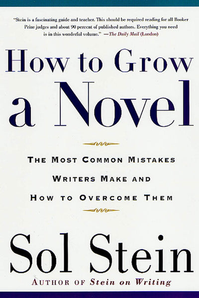 How to Grow a Novel: The Most Common Mistakes Writers Make