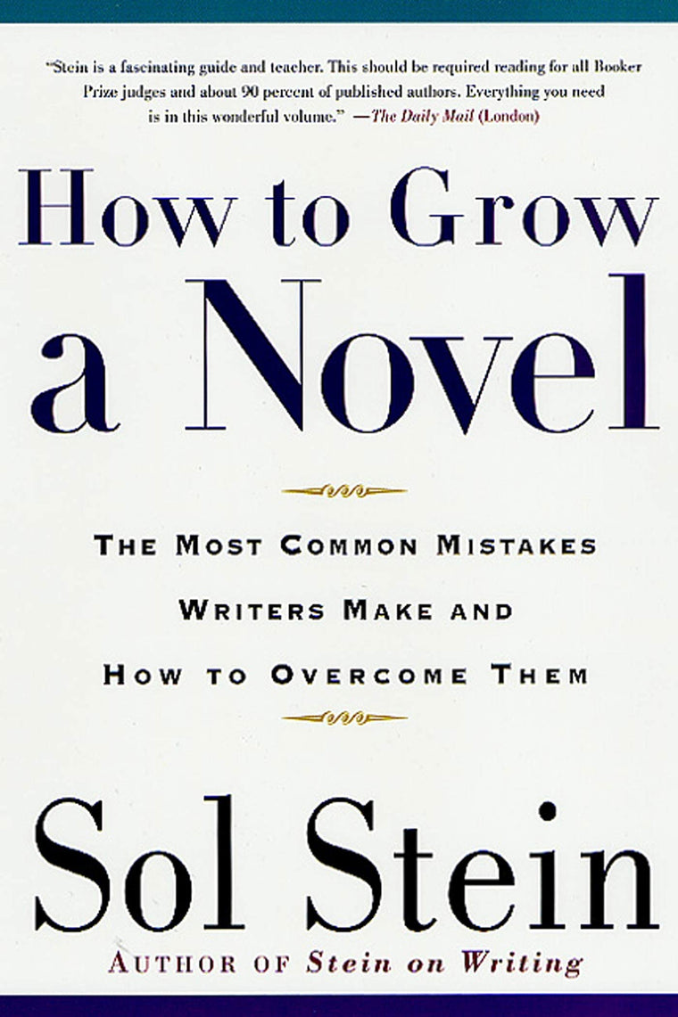 How to Grow a Novel: The Most Common Mistakes Writers Make