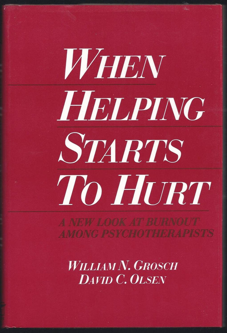 When Helping Starts to Hurt: A New Look at Burnout Among Psychotherapists