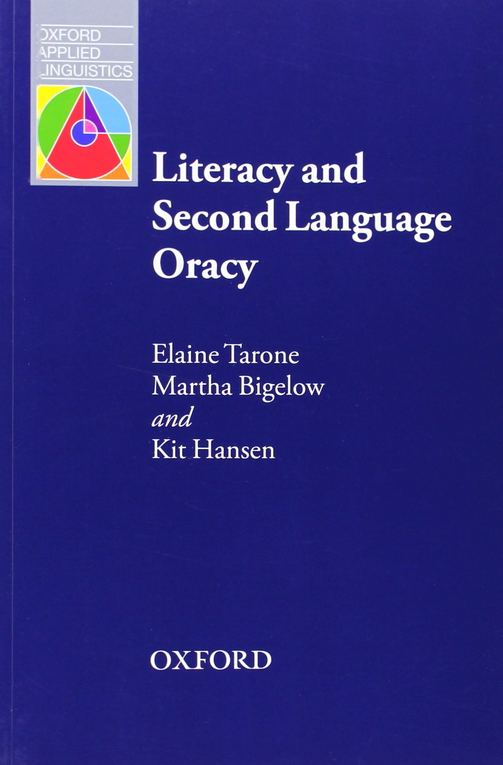 Literacy and Second Language Oracy (Oxford Applied Linguistics)
