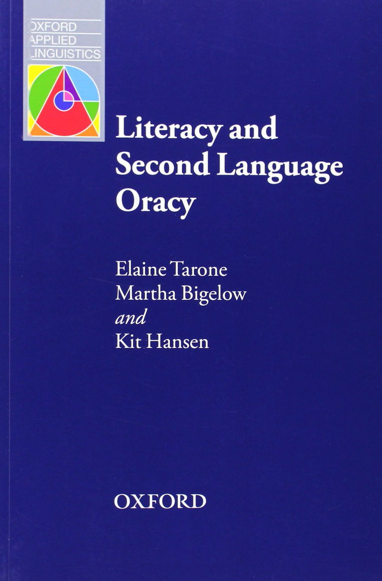 Literacy and Second Language Oracy (Oxford Applied Linguistics)