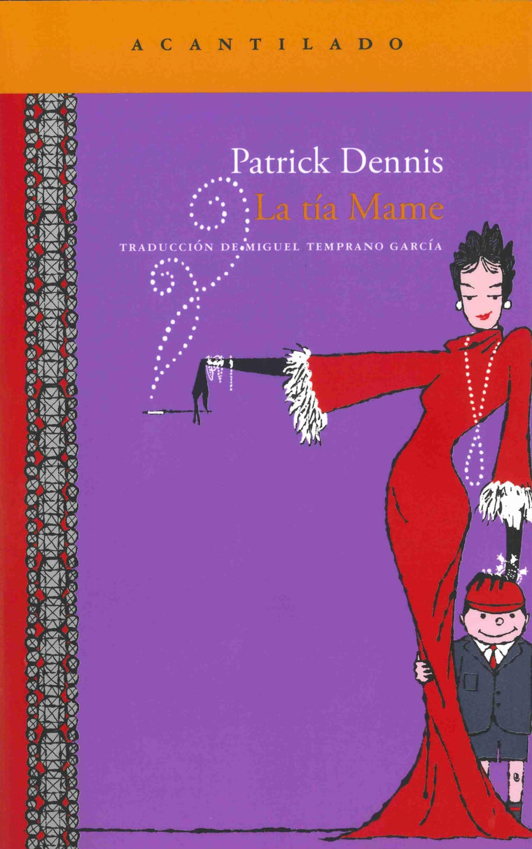 La tía Mame (Coleccion narrativa del Acantilado, 178) (Spanish Edition)