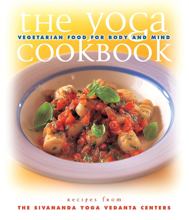 The Yoga Cookbook by Sivananda Yoga Center