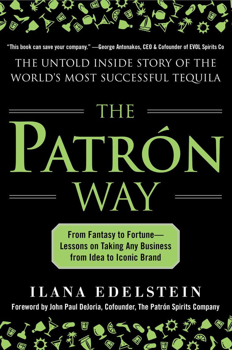 The Patron Way: From Fantasy to Fortune - Lessons on Taking