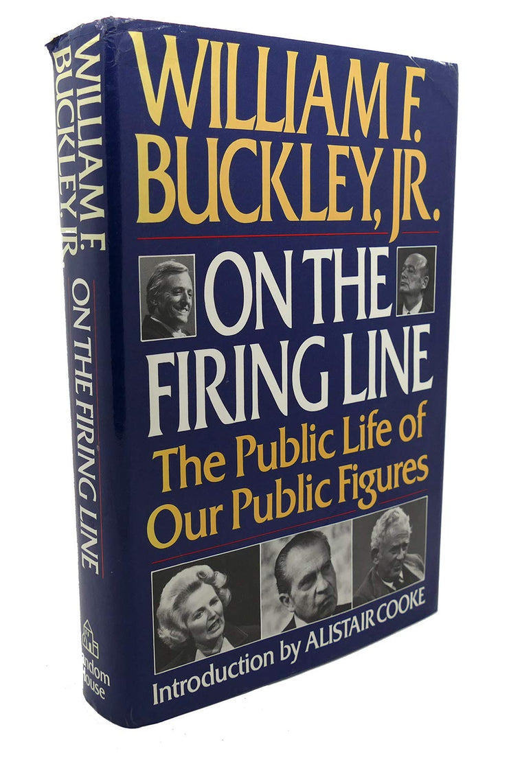 On the Firing Line: The Public Life of Our Public Figures by